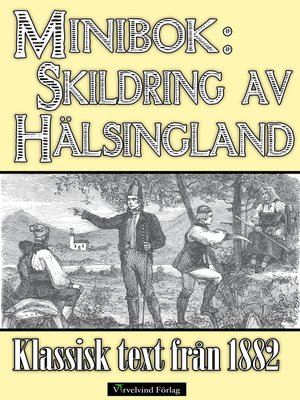cover image of Minibok: Skildring av Hälsingland år 1882